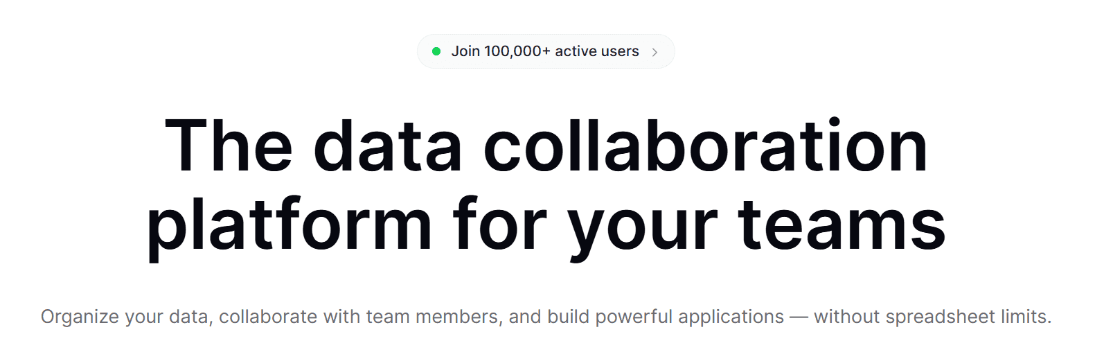 Платформа совместной работы с данными для команд без ограничений таблиц